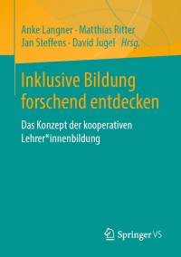 Imagen de portada: Inklusive Bildung forschend entdecken 9783658255145