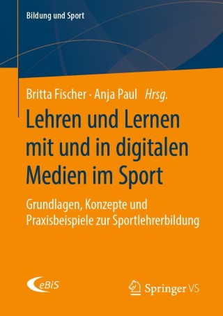 Immagine di copertina: Lehren und Lernen mit und in digitalen Medien im Sport 1st edition 9783658255237