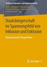 صورة الغلاف: Staatsbürgerschaft im Spannungsfeld von Inklusion und Exklusion 9783658255336