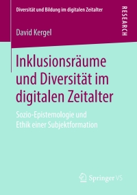 Cover image: Inklusionsräume und Diversität im digitalen Zeitalter 9783658255435