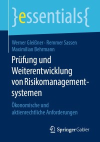 صورة الغلاف: Prüfung und Weiterentwicklung von Risikomanagementsystemen 9783658255664