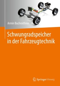 Imagen de portada: Schwungradspeicher in der Fahrzeugtechnik 9783658255701