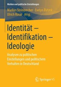 صورة الغلاف: Identität - Identifikation - Ideologie 9783658256036