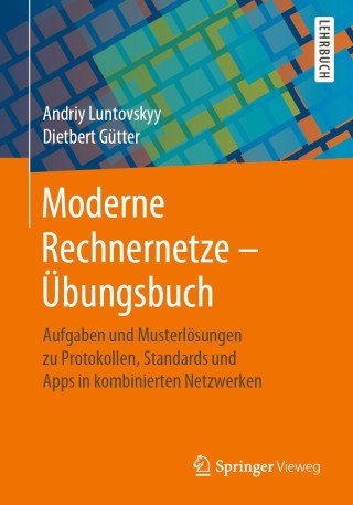 Cover image: Moderne Rechnernetze - Übungsbuch 9783658256180