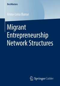 Cover image: Migrant Entrepreneurship Network Structures 9783658256241