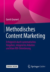 Cover image: Methodisches Content Marketing 9783658256562