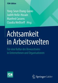 Cover image: Achtsamkeit in Arbeitswelten 9783658256722