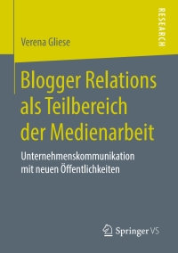Cover image: Blogger Relations als Teilbereich der Medienarbeit 9783658256883