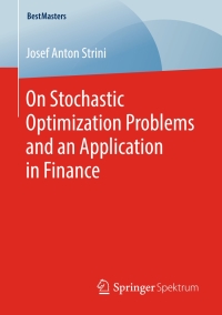 Cover image: On Stochastic Optimization Problems and an Application in Finance 9783658256906