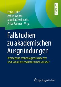 Cover image: Fallstudien zu akademischen Ausgründungen 9783658256999