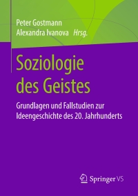 表紙画像: Soziologie des Geistes 9783658257217