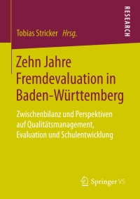 صورة الغلاف: Zehn Jahre Fremdevaluation in Baden‐Württemberg 9783658257774