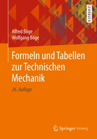 Imagen de portada: Formeln und Tabellen zur Technischen Mechanik 26th edition 9783658258061