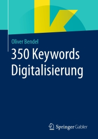 Titelbild: 350 Keywords Digitalisierung 9783658258221