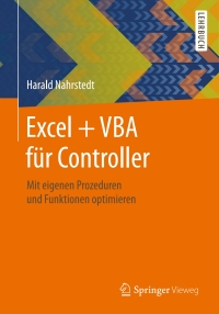 表紙画像: Excel + VBA für Controller 9783658258245