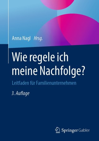 Cover image: Wie regele ich meine Nachfolge? 3rd edition 9783658258443