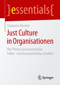 Cover image: Just Culture in Organisationen 9783658258504