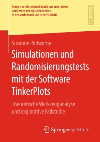 表紙画像: Simulationen und Randomisierungstests mit der Software TinkerPlots 9783658259105