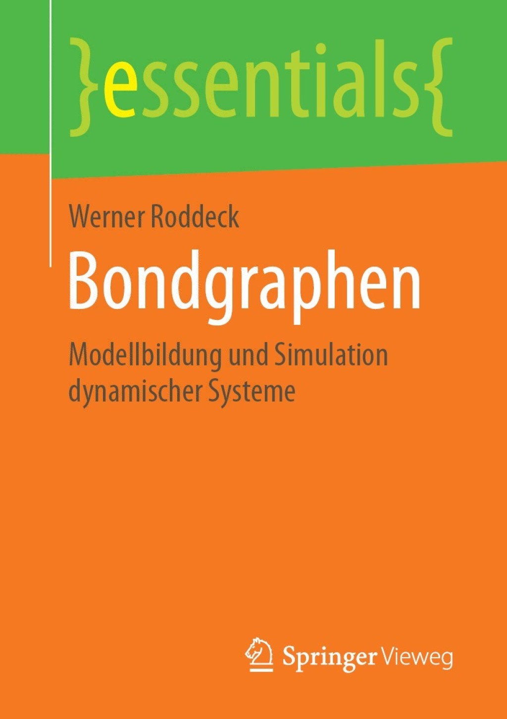 Bondgraphen Modellbildung und Simulation dynamischer Systeme