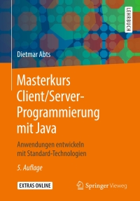 Imagen de portada: Masterkurs Client/Server-Programmierung mit Java 5th edition 9783658259242