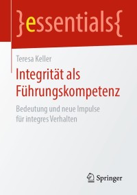 Imagen de portada: Integrität als Führungskompetenz 9783658259983