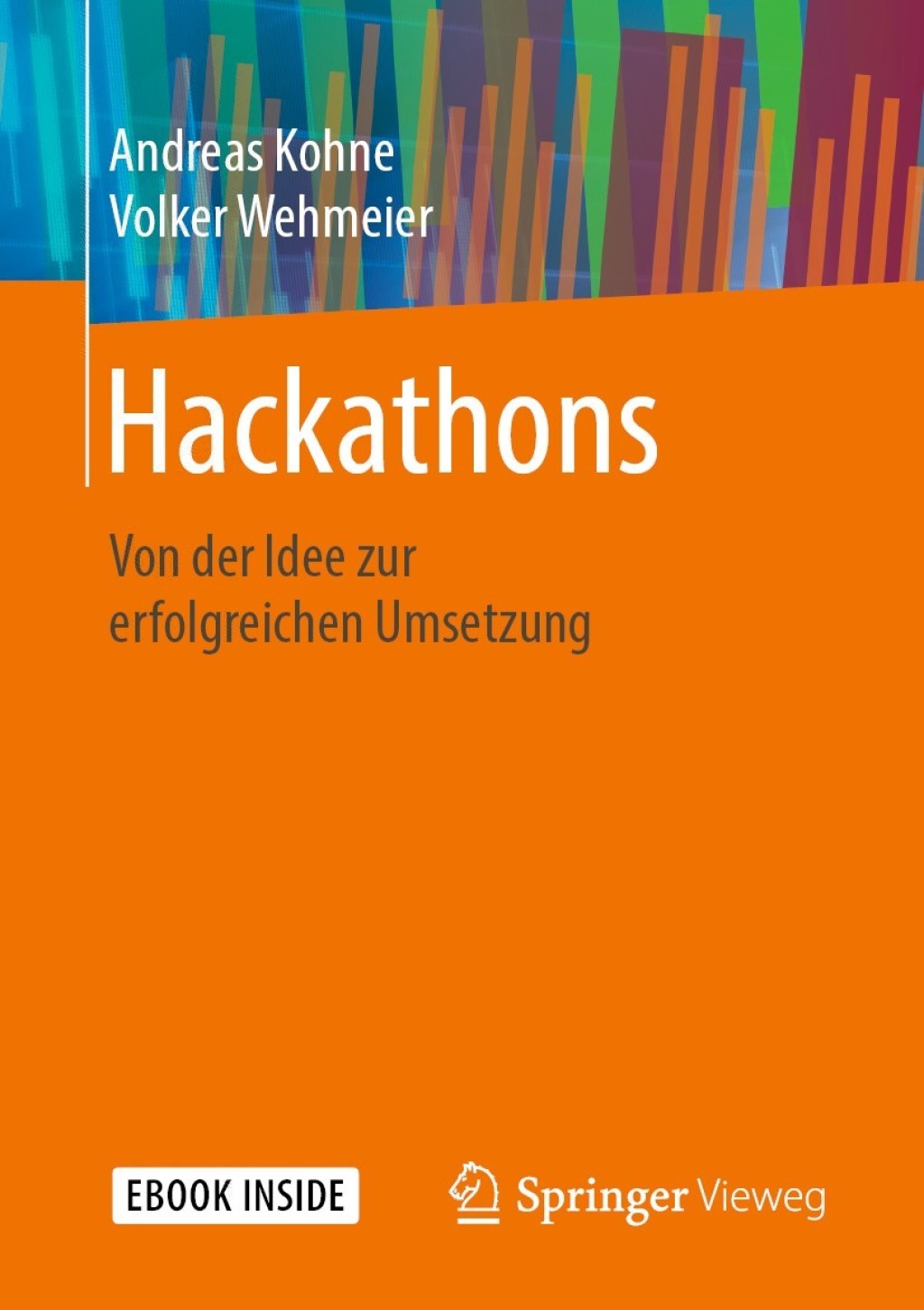 Hackathons Von der Idee zur erfolgreichen Umsetzung