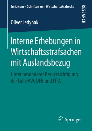 صورة الغلاف: Interne Erhebungen in Wirtschaftsstrafsachen mit Auslandsbezug 9783658260767