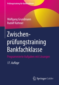 Omslagafbeelding: Zwischenprüfungstraining Bankfachklasse 17th edition 9783658260842