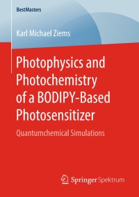 صورة الغلاف: Photophysics and Photochemistry of a BODIPY‐Based Photosensitizer 9783658261870