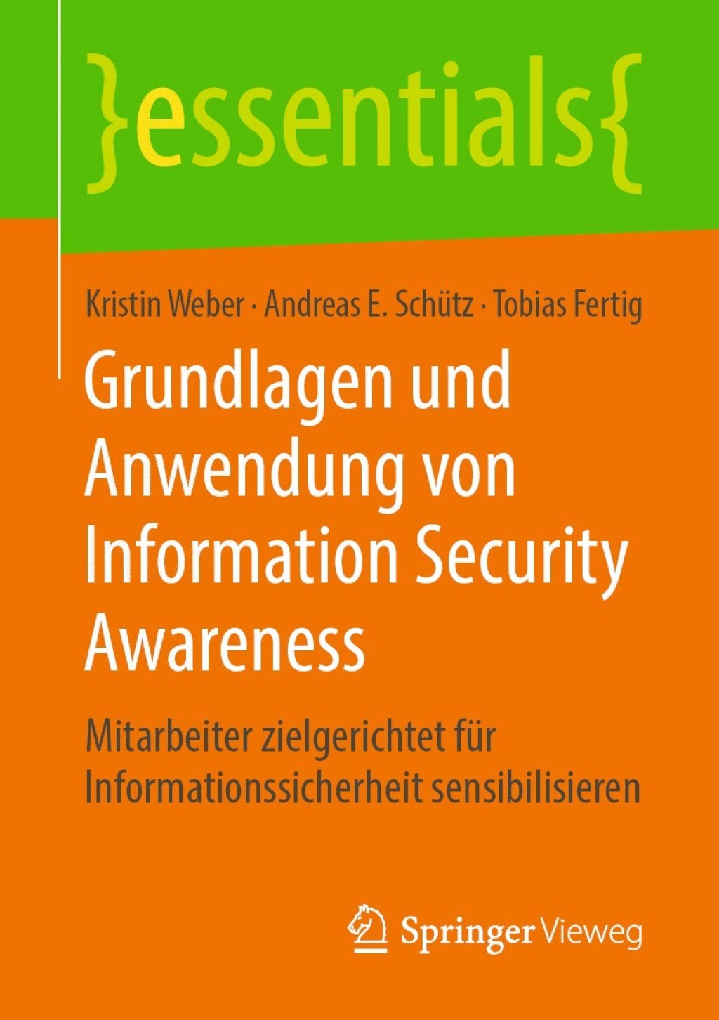 Grundlagen und Anwendung von Information Security Awareness Mitarbeiter zielgerichtet für Informationssicherheit sensibilisieren