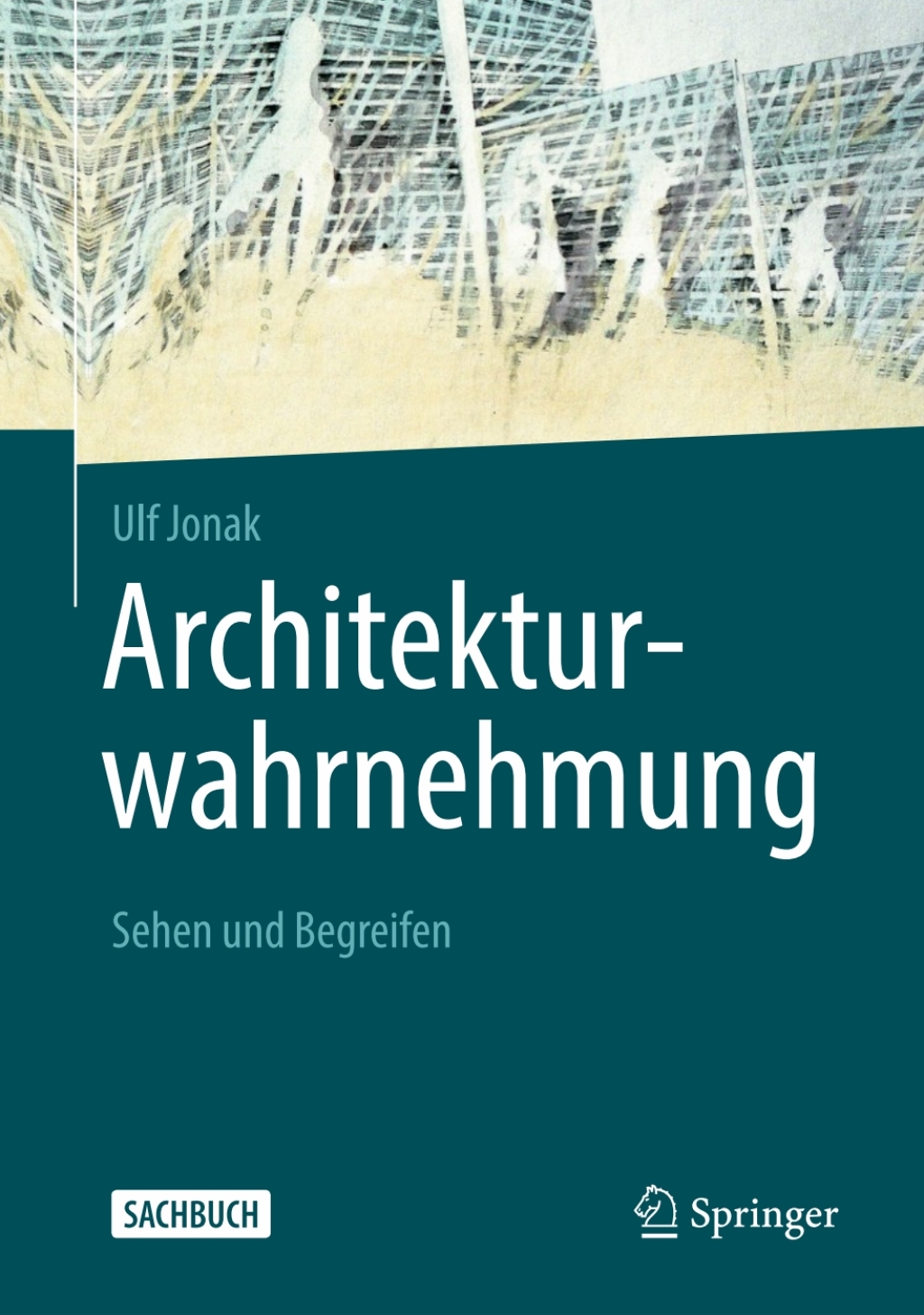 Architekturwahrnehmung Sehen und Begreifen 2nd Edition
