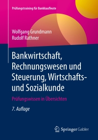 Imagen de portada: Bankwirtschaft, Rechnungswesen und Steuerung, Wirtschafts- und Sozialkunde 7th edition 9783658262631