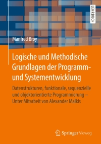 Cover image: Logische und Methodische Grundlagen der Programm- und Systementwicklung 9783658263010