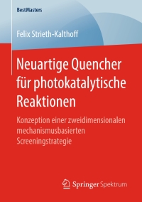 Cover image: Neuartige Quencher für photokatalytische Reaktionen 9783658263171