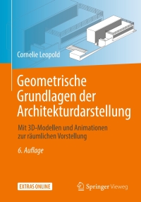 Cover image: Geometrische Grundlagen der Architekturdarstellung 6th edition 9783658263942