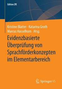 Omslagafbeelding: Evidenzbasierte Überprüfung von Sprachförderkonzepten im Elementarbereich 1st edition 9783658264376