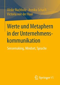 صورة الغلاف: Werte und Metaphern in der Unternehmenskommunikation 9783658264482