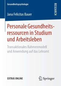 Cover image: Personale Gesundheitsressourcen in Studium und Arbeitsleben 9783658264529