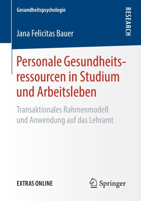 Personale Gesundheitsressourcen in Studium und Arbeitsleben: Transaktionales Rahmenmodell und Anwendung auf das Lehramt - FULL INSTANT DOWNLOAD | PDF DOCX EPUB
