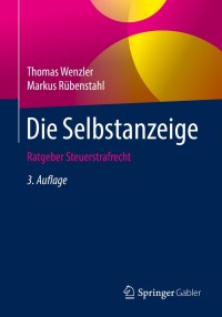 Cover image: Die Selbstanzeige 3rd edition 9783658264659