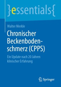 Cover image: Chronischer Beckenbodenschmerz (CPPS) 9783658264758