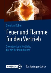 Cover image: Feuer und Flamme für den Vertrieb 9783658265250