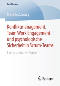 Imagen de portada: Konfliktmanagement, Team Work Engagement und psychologische Sicherheit in Scrum-Teams 9783658265335