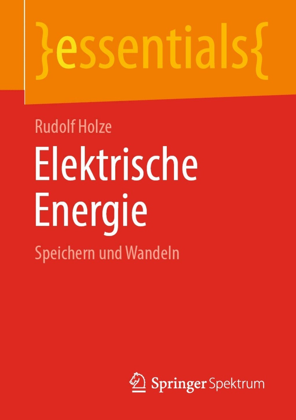 Elektrische Energie Speichern und Wandeln