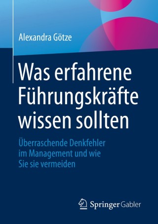 Cover image: Was erfahrene Führungskräfte wissen sollten 9783658265755
