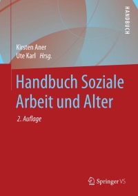 صورة الغلاف: Handbuch Soziale Arbeit und Alter 2nd edition 9783658266233