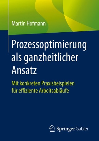 Cover image: Prozessoptimierung als ganzheitlicher Ansatz 9783658266257