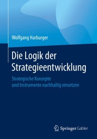 Cover image: Die Logik der Strategieentwicklung 9783658266271