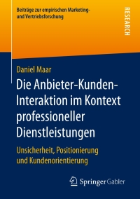 Imagen de portada: Die Anbieter-Kunden-Interaktion im Kontext professioneller Dienstleistungen 9783658266462
