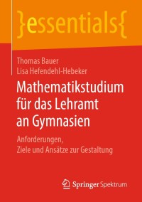 Cover image: Mathematikstudium für das Lehramt an Gymnasien 9783658266813